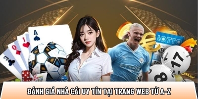 Đánh giá nhà cái uy tín tại trang web nhacaiuytin2.id từ A–Z